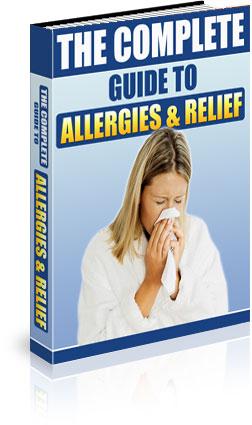 The Complete Guide To Allergies and Relief