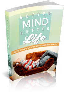 Better Mind Better Life
