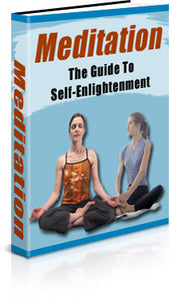 Meditation: The Guide To Self Enlightenment