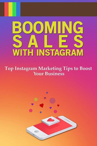 Booming Sales With Instagram