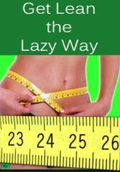 Get Lean The Lazy Way